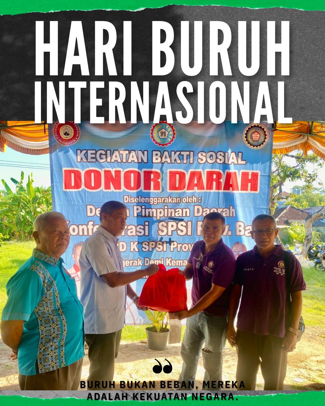 Bakti Sosial Donor Darah dan Pembagian Sembako KSPSI Provinsi Bali dalam Rangka Hari Buruh (May Day) 2025
